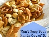 'Can't Keep Your Hands Out of It' Snack Mix