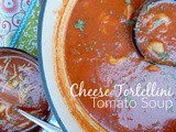 Cheese Tortellini Tomato Soup