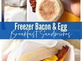 Freezer Bacon & Egg Breakfast Sandwiches