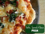 Garlic, Spinach & Bacon Pizza
