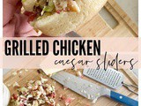 Grilled Chicken Caesar Sliders