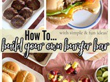 How to Build a Burger Bar