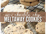 Mini Chocolate Chip Meltaway Cookies