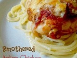 Smothered Italian Chicken with Buttered Garlic Spaghetti