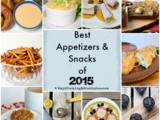 Best Appetizers & Snacks of 2015