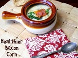 Healthier Bacon Corn Chowder