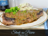 Steak au Poivre  {Peppercorn Steak}