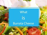 Burrata Bliss: Unraveling What Is Burrata Cheese