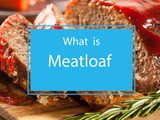 Savor the Mystery: What is Meatloaf Unveiled