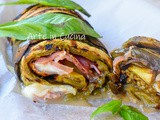 Rotolo di melanzane speck e provola