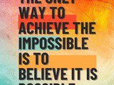 You Can Achieve the Unachievable: How to Break Through Self-Doubt and Aim Higher