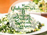 10 Gluten-Free and Vegan Brussels Sprouts Recipes
