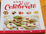 Bake & Celebrate: Cookies and Treats