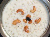 Javvarisi Payasam (Sago Kheer / Sabudana Kheer)