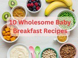 What Are 10 Wholesome Baby Breakfast Recipes