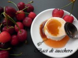 Panna cotta al caramello e  ciliegie