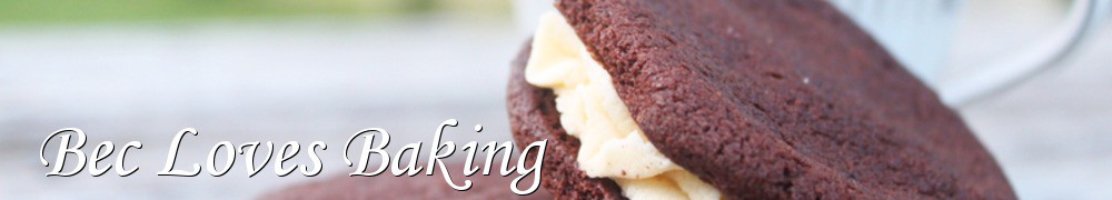 Very Good Recipes - Bec Loves Baking