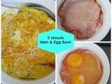 Two Minute Ham & Egg Bowl