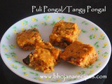 Puli Pongal / Tangy Pongal