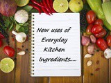 Tip #34: New Uses for Everyday Kitchen Ingredients