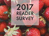 2017 Reader Survey (your feedback matters!)