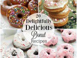 20 Delightfully Delicious Donut Recipes