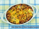 Make Ahead Ham and Cheese Breakfast Casserole