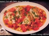 Sauteed Cod with Garlic and Tomatoes