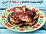 Sweet and Spicy Grilled Chicken Thighs