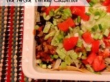 Tex Mex Turkey Casserole