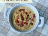Turkey Bacon Corn Chowder (What To Do With Leftovers)
