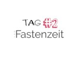 Fastenzeit #Tag 2