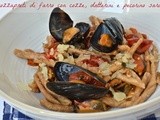 Strozzapreti di farro con cozze, pomodorini e pecorino sardo