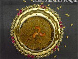 Dates Sakkara Pongal with Brown Rice