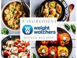 5 Ingredient or Less Weight Watcher Dinner Recipes