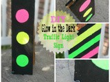 Diy Glow in the Dark Traffic Light