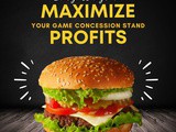 Easy Ways to Maximize Your Game Concession Stand Profits