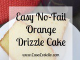 Easy No-Fail Orange Drizzle Cake #BakeoftheWeek