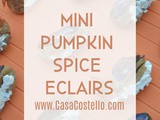 MIni Pumpkin Spice Eclairs #BakeoftheWeek