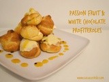 Passion Fruit & White Chocolate Profiteroles – Bake of the Week