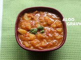 Aloo gravy or potato curry recipe – no onion no garlic recipe – side dish for rotis