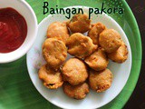 Baingan pakora recipe – How to make baingan pakora/brinjal fritters recipe