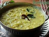 Bottlegourd curry/Sorakkai kootu (Lauki and moong dal curry) – How to make sorakkai kootu recipe