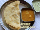 Broken wheat and moong dal dosa recipe – How to make broken wheat dal dosa recipe – dosa recipes
