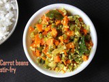 Carrot beans stir fry recipe – How to make carrot beans poriyal recipe