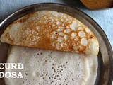 Curd dosa or sponge dosa (soft dosa) – How to make sponge dosa with curd – dosa recipes