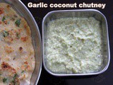 Garlic coconut chutney recipe – How to make garlic coconut chutney for idli dosa – chutney recipes