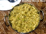 Healthy Green Rice or Green pulao recipe