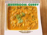 Mushroom masala | mushroom curry recipe | mushroom recipes
