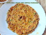 Oats adai or oats and lentils pancake recipe – easy breakfast recipes – oats recipes